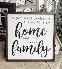 Stay Home and Love Your Family