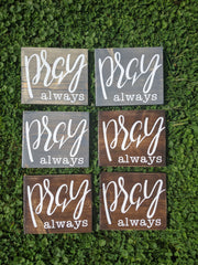 Pray Always Small Wood Sign