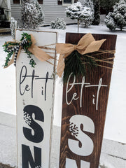 Let It Snow Porch Sign