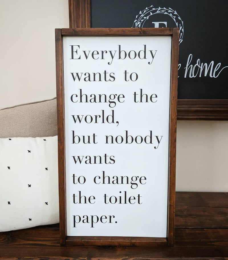Change The Toilet Paper Bathroom Sign
