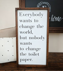 Change The Toilet Paper Bathroom Sign