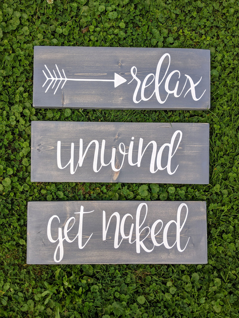 Bathroom Wall Sign (set of 3) Relax, Unwind, Get Naked