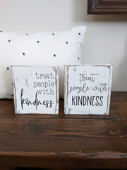 Treat People With Kindness Block