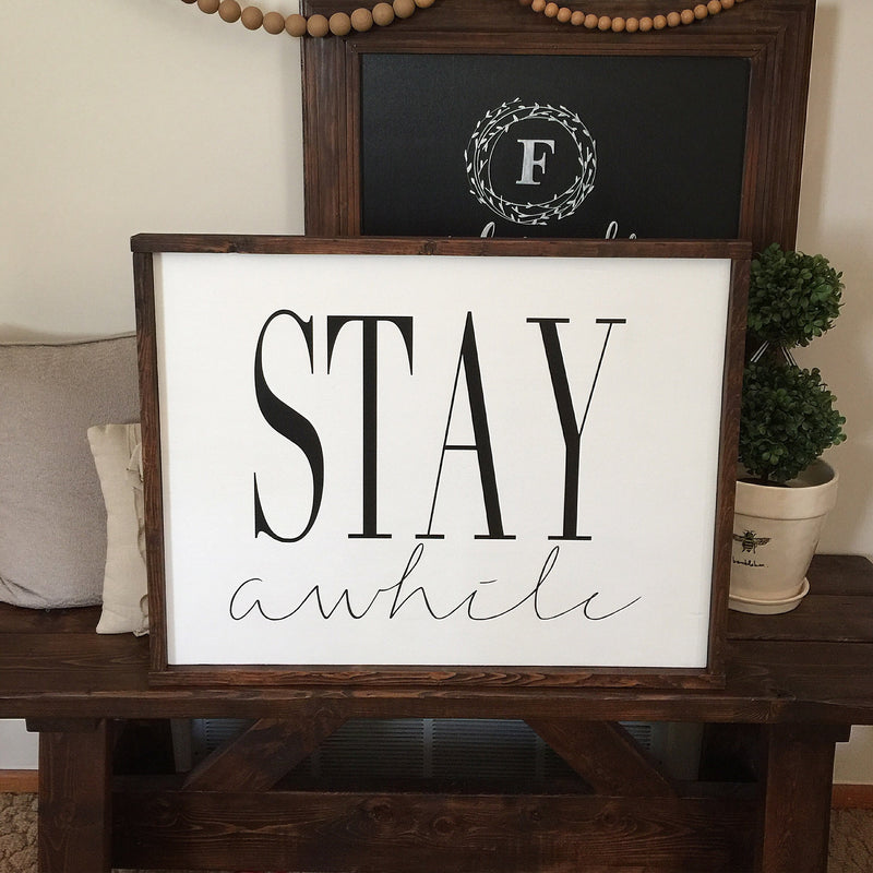 Stay Awhile Framed Wood Sign