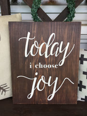 Today I Choose Joy Hand Painted Sign