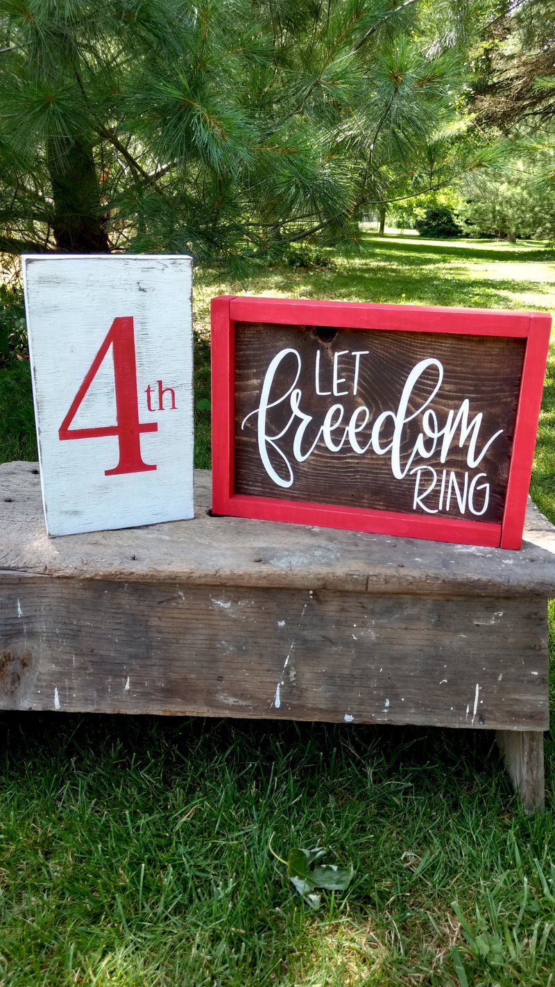 Patriotic Wood Signs "4th" or "Let Freedom Ring"