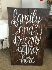 Family and Friends Gather Here Sign